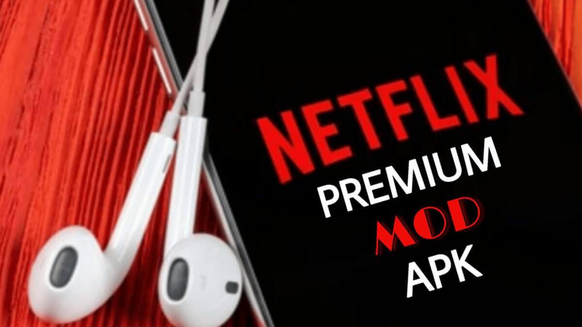 netflix premium mod apk 2023 download